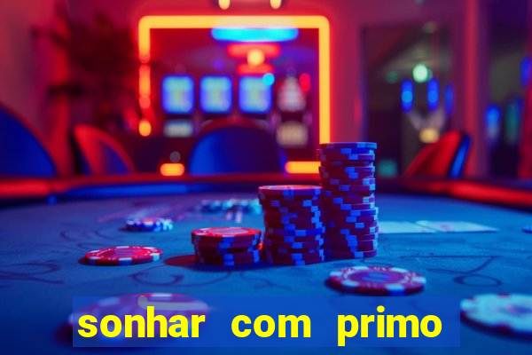 sonhar com primo livro dos sonhos